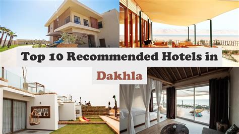 Top 10 Recommended Hotels In Dakhla | Best Hotels In Dakhla - YouTube