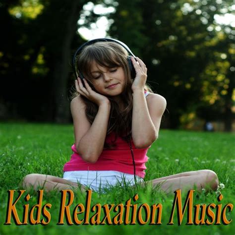 Kids Relaxation Music by The Kiboomers : Napster