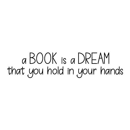 Book Is a Dream Wall Quotes™ Decal | WallQuotes.com