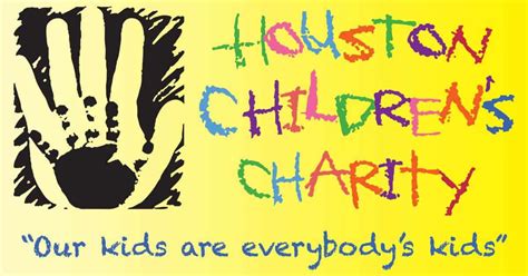 Houston Children's Charity—Our Kids are Everybody’s Kids