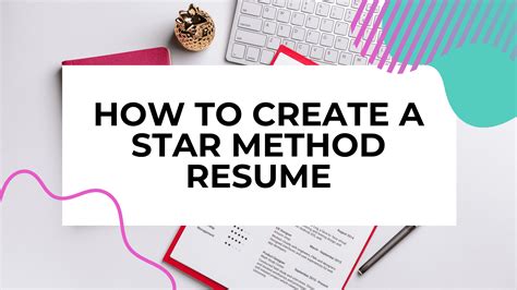 How to Create a STAR Method Resume (With Real Life Examples)