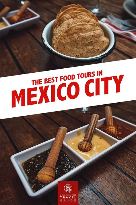 The 10 Tastiest Food Tours in Mexico City | Will Fly for Food