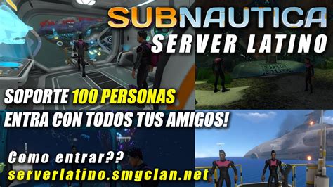 NUEVO SERVER LATINO!! Subnautica Multiplayer 💣 Hasta 100 personas ...