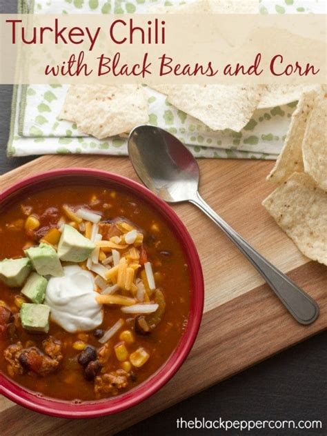 Turkey Chili with Black Beans and Corn Recipe