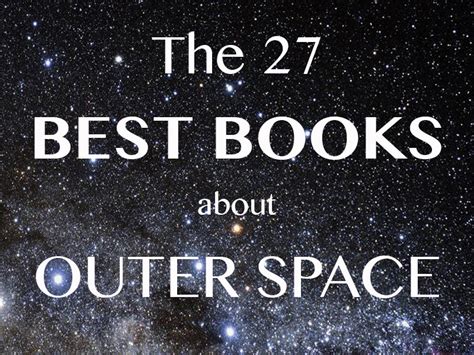 The 27 Best Books About Space (Fiction & Non-Fiction) - Book Scrolling