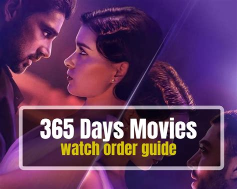 How To Watch 365 Days Movies In Order - GeeksAroundGlobe