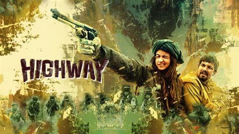 Highway Full Movie Online In HD on Hotstar