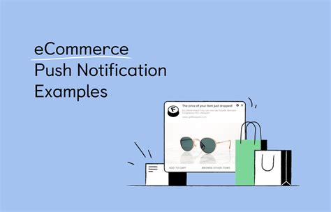 6 Best Push Notifications Examples to Engage Customers