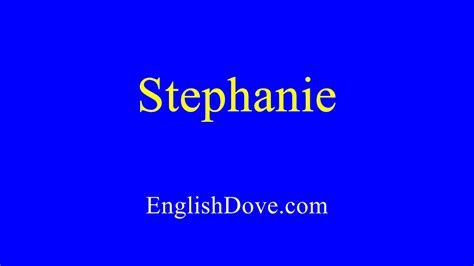 How to pronounce Stephanie in American English. - YouTube