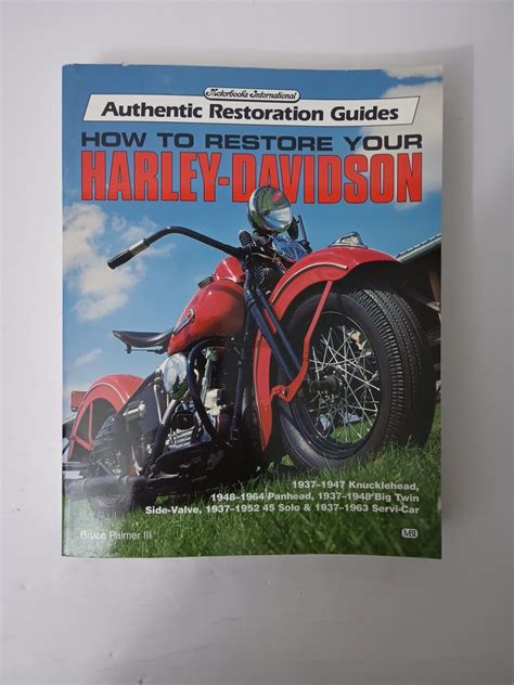 How to Restore Your Harley-Davidson by Bruce Palmer III (1994) First ...