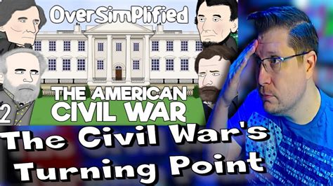 History Noob Watches "The American Civil War - OverSimplified (Part 2)" | Learned a TON... - YouTube