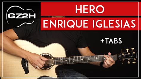 HERO - ENRIQUE IGLESIAS GUITAR LESSON - GuitarZero2Hero