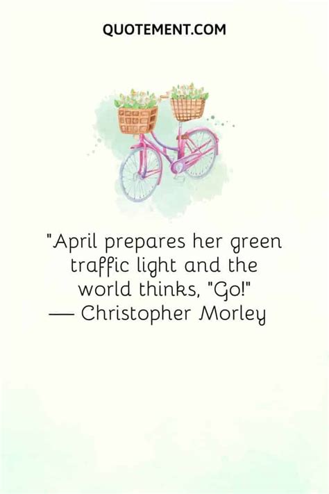 Awesome List of 70 April Quotes To Spring Into The Season