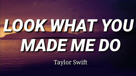 Taylor Swift - Look What You Made Me Do (Lyrics) - YouTube