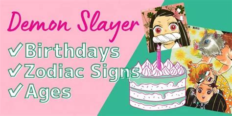 All Demon Slayer Characters Birthdays & Zodiac Signs List!