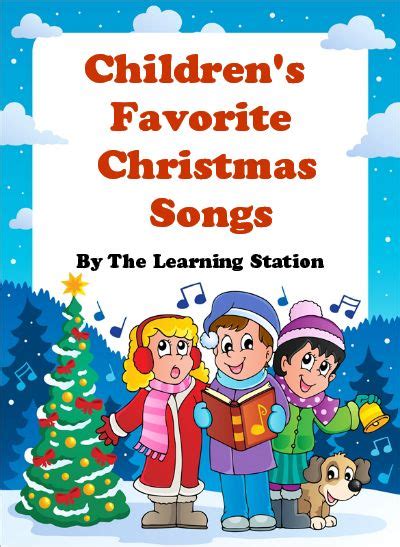 Children’s Favorite Christmas Songs | The Learning Station | Christmas song, Merry christmas ...