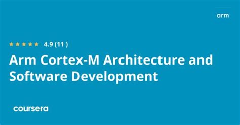 Arm Cortex-M Architecture and Software Development Specialization - Coursya