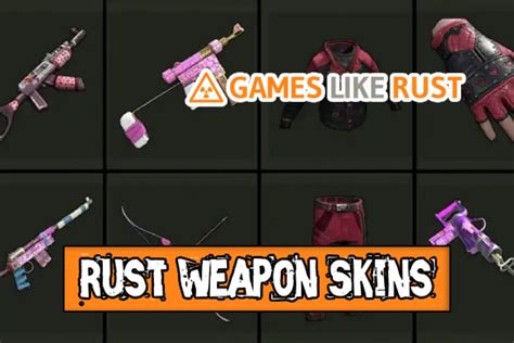 Unveiling the Art of Rust Weapon Skins | Games Like Rust