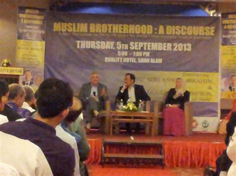 Wadah Utara: ANWAR IBRAHIM: INSIDE THE MUSLIM BROTHERHOOD: A BOOK DISCOURSE