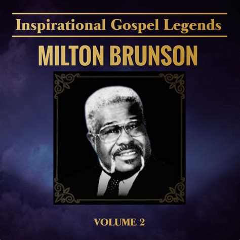 Inspirational Gospel Legends, Vol. 2 - Album by Rev. Milton Brunson ...