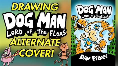 Drawing the Dog Man Book 5 Alternate Cover! | Fandom