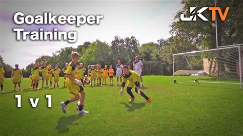 Goalkeeper Training - 1 v 1 - YouTube