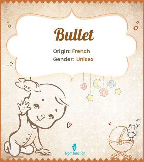 Origin, Meaning & Other Facts About Baby Name Bullet