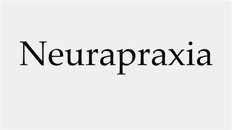 How to Pronounce Neurapraxia - YouTube