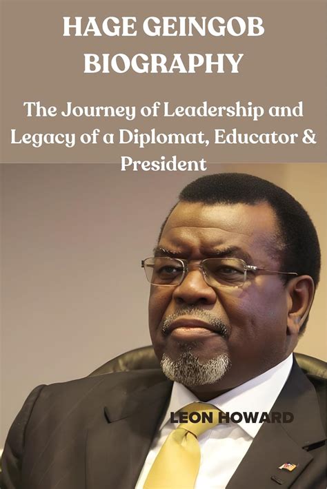 HAGE GEINGOB BIOGRAPHY: The Journey of Leadership and Legacy of a ...