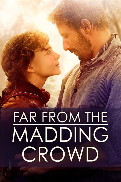 Far From the Madding Crowd - Rotten Tomatoes