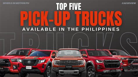 TOP FIVE PICK-UP TRUCKS IN THE PHILIPPINES 2023 EDITION | EXTERIOR - YouTube