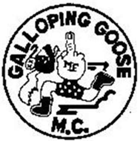 GALLOPING GOOSE Trademark of GALLOPING GOOSE MOTORCYCLE CLUB Serial ...