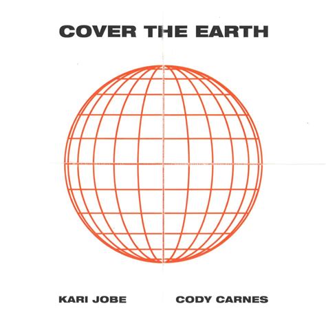 Kari Jobe & Cody Carnes – Cover the Earth Lyrics | Genius Lyrics