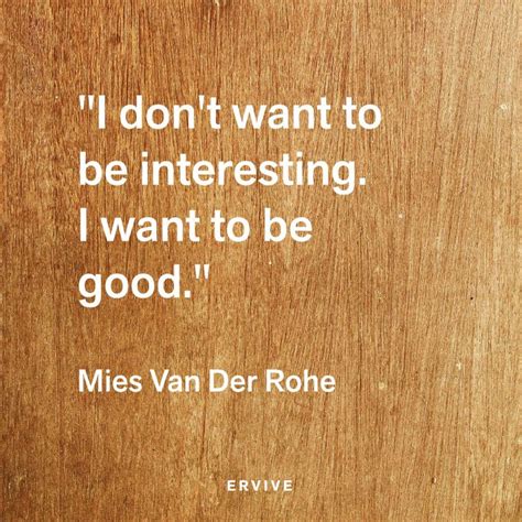 Mies Van Der Rohe Quotes. QuotesGram