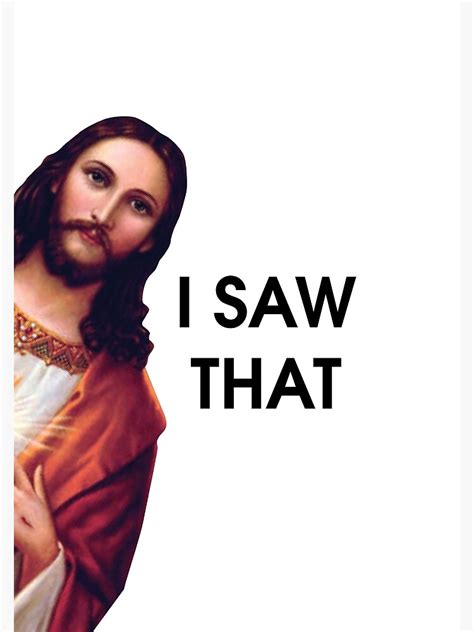 "Jesus I saw that meme" Art Print for Sale by arteehub | Redbubble