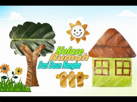 Cara Membuat Kolase Rumah Dari Daun How To Make A House Collage From Leaves Youtube Di 2021 ...