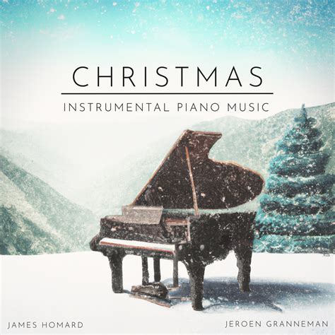 James Homard; Jeroen Granneman, Christmas (Instrumental Piano Music) in High-Resolution Audio ...