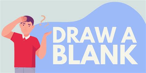 Draw a Blank - Idiom, Origin & Meaning