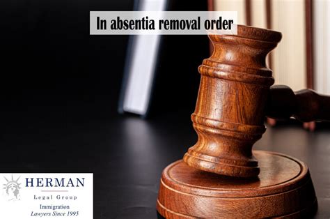 In absentia removal order | Herman Legal Group