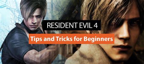 Resident Evil 4 - Tips and Tricks for Beginners