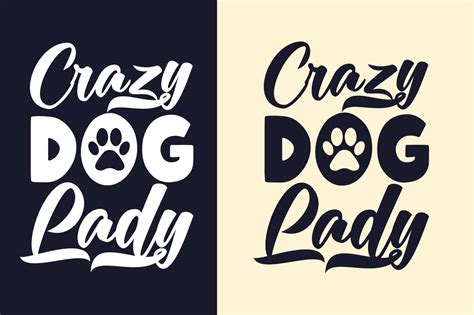 Crazy dog lady typography svg dog quotes design for t shirt 4301034 Vector Art at Vecteezy