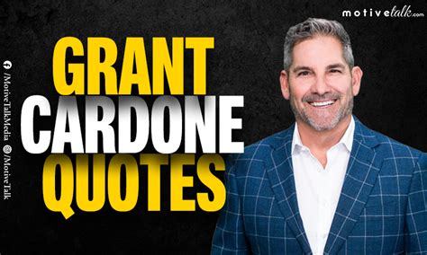 36 Motivational Grant Cardone Quotes That Will Change Your Life Forever