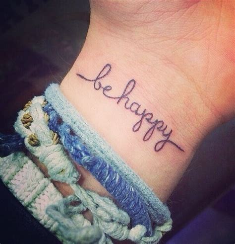 Be happy! | Tattoos, Tattoos for women, Tattoo quotes for women