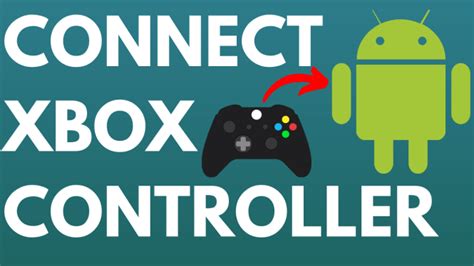 How to Connect Xbox One Controller to Android - Gauging Gadgets