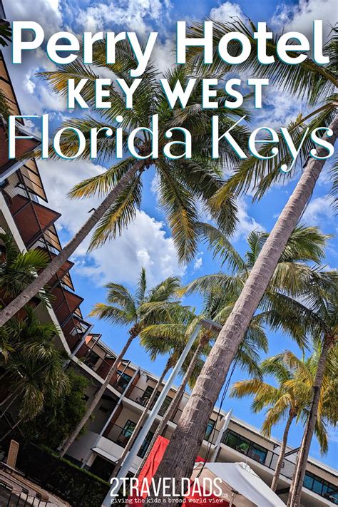 Review of Perry Hotel Key West Florida Keys - 2TravelDads