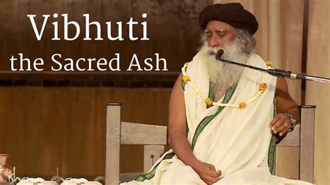 Vibhuti, the Sacred Ash | Sadhguru - YouTube