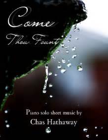 Come Thou Fount Sheet Music by Chas Hathaway