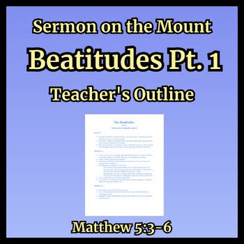 Beatitudes Part 1 Outline (Sermon on the Mount Matthew 5) by A C Pence