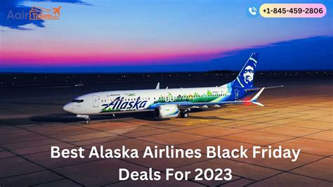 Best Alaska Airlines Black Friday Deals For 2023