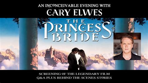 The Princess Bride: An Inconceivable Evening with Cary Elwes - Official Website of the Morris ...